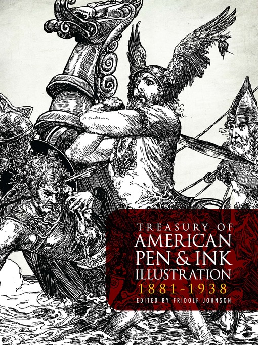 Title details for Treasury of American Pen & Ink Illustration 1881-1938 by Fridolf Johnson - Available